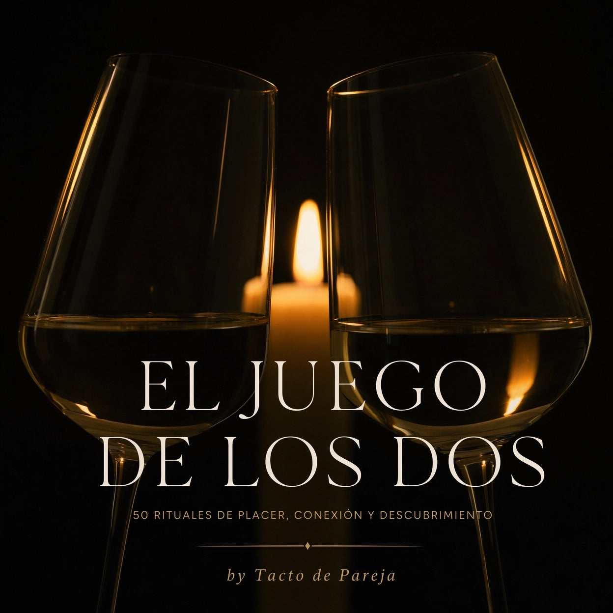 El Juego de los Dos 50 rituales de placer, conexión y descubrimiento para parejas que se atreven a más